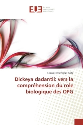 Dickeya dadantii: vers la compréhension du role biologique des OPG - Sébastien Bontemps-Gallo