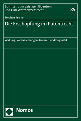 Die Erschöpfung im Patentrecht - Stephan Reisner