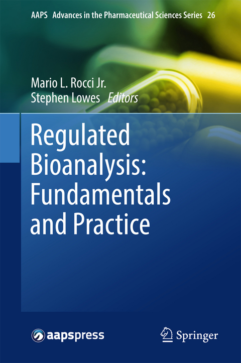 Regulated Bioanalysis: Fundamentals and Practice - 