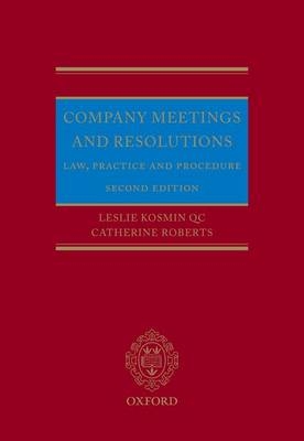 Company Meetings and Resolutions - Leslie Kosmin QC, Catherine Roberts