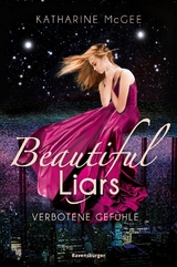 Beautiful Liars, Band 1: Verbotene Gefühle -  Katharine McGee