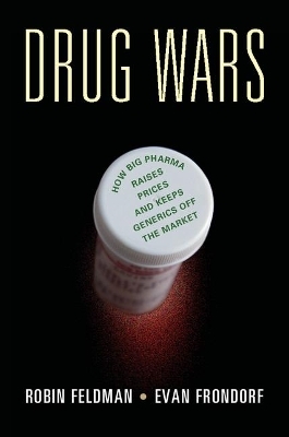 Drug Wars - Robin Feldman, Evan Frondorf