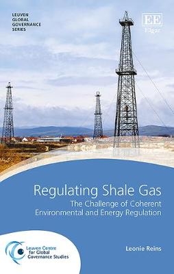 Regulating Shale Gas - Leonie Reins