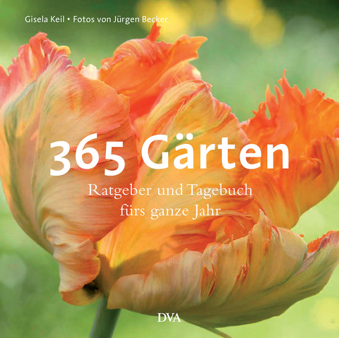 365 Gärten - Gisela Keil