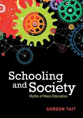 Schooling and Society - Gordon Tait