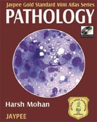 Jaypee Gold Standard Mini Atlas Series: Pathology - Harsh Mohan