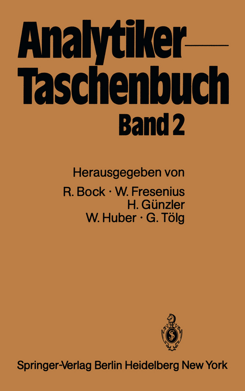 Analytiker-Taschenbuch - Rudolf Bock, Wilhelm Fresenius, Helmut Günzler, Walter Huber, Günter Tölg