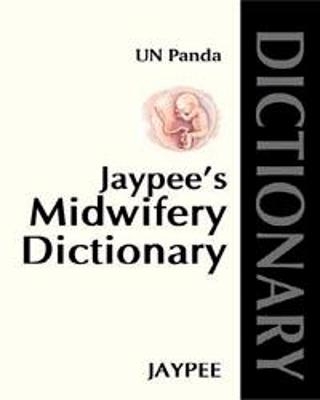 Jaypee's Midwifery Dictionary - UN Panda