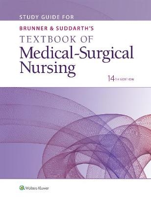 Study Guide for Brunner & Suddarth's Textbook of Medical-Surgical Nursing -  Lippincott  Williams &  Wilkins