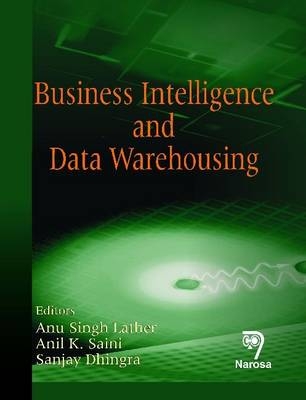 Business Intelligence and Data Warehousing - A.S. Lather