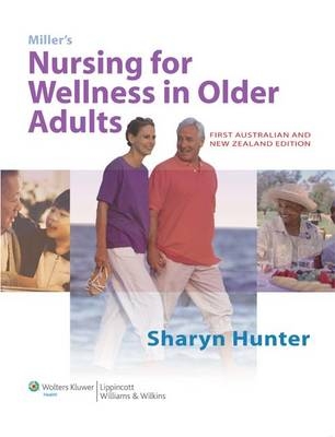 Nursing for Wellness in Older Adults - Sharyn Hunter