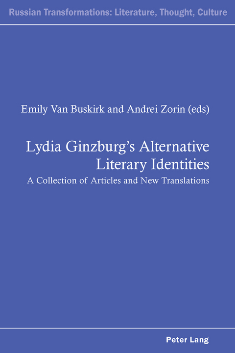 Lydia Ginzburg’s Alternative Literary Identities - 