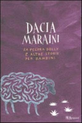 La pecora Dolly e altre storie - Dacia Maraini, Loretta Napoleoni