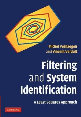 Filtering and System Identification - Michel Verhaegen, Vincent Verdult