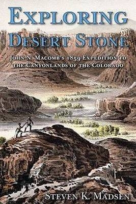 Exploring Desert Stone - Steven K. Madsen