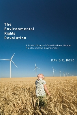 The Environmental Rights Revolution - David R. Boyd