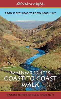 Wainwright's Coast to Coast Walk (Walkers Edition) - Alfred Wainwright