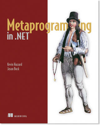 Metaprogramming in NET - Kevin Hazzard