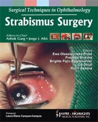 Surgical Techniques in Ophthalmology: Strabismus Surgery - Ashok Garg, Jorge L Alio