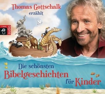 Thomas Gottschalk erzählt: Die schönsten Bibelgeschichten für Kinder - 