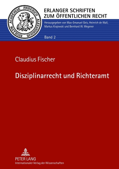 Disziplinarrecht und Richteramt - Claudius Fischer