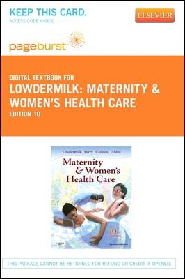 Maternity & Women's Health Care - Elsevier eBook on Vitalsource (Retail Access Card) - Deitra Leonard Lowdermilk, Kitty Cashion, Shannon E Perry, Kathryn Rhodes Alden