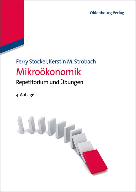 Mikroökonomik - Ferry Stocker, Kerstin M. Strobach