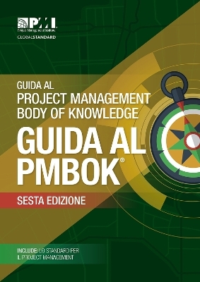 Guida al Project Management Body of Knowledge (guida al PMBOK) -  Project Management Institute