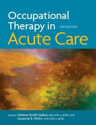 Occupational Therapy in Acute Care - 