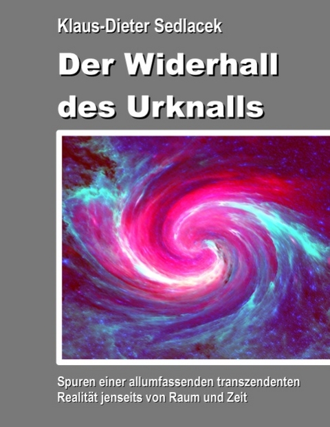 Der Widerhall des Urknalls - Lena Werdecker