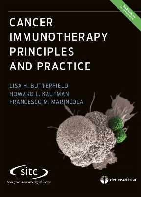 Cancer Immunotherapy Principles and Practice - 