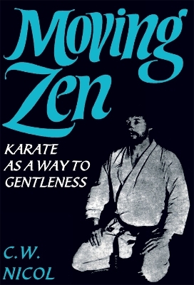 Moving Zen - C.W. Nicol