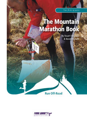 The Mountain Marathon Book - Stuart Ferguson, Keven Shevels