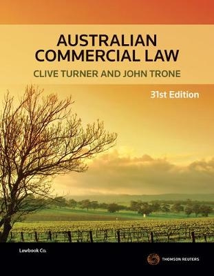 Australian Commercial Law - Clive Turner, John Trone