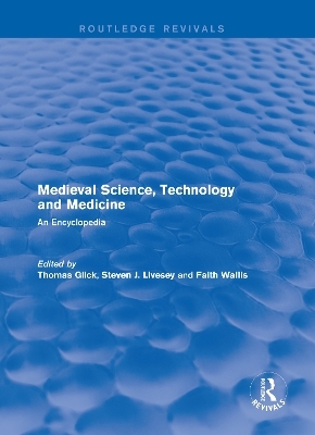 Routledge Revivals: Medieval Science, Technology and Medicine (2006) - 