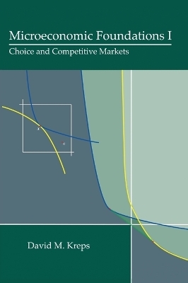 Microeconomic Foundations I - David M. Kreps