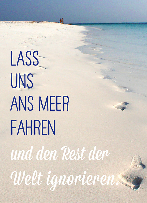 Magnet - Lass uns ans Meer fahren und den Rest der Welt ignorieren - 