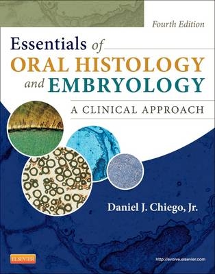 Essentials of Oral Histology and Embryology - Daniel J. Chiego