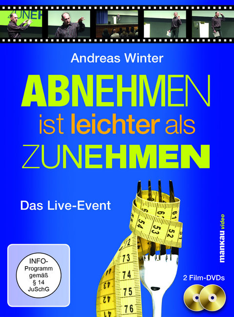 Abnehmen ist leichter als Zunehmen. Das Live-Event - Andreas Winter