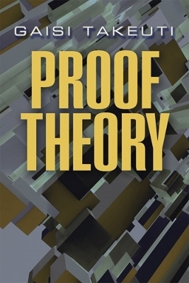 Proof Theory - Takeuti Takeuti, YA S Dubnov