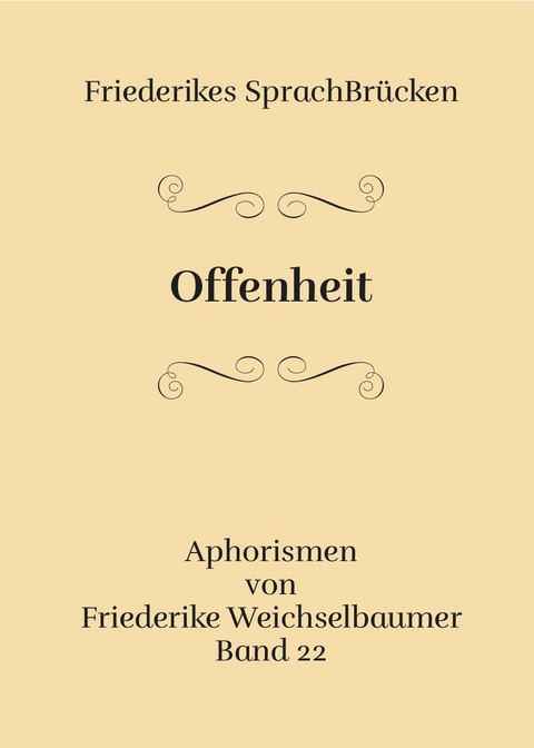 Offenheit - Friederike Weichselbaumer