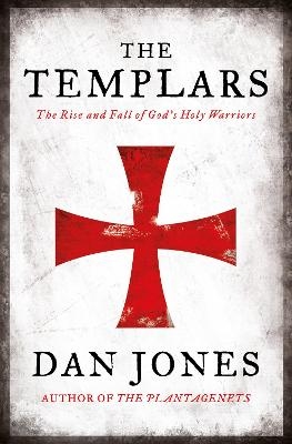 The Templars - Dan Jones