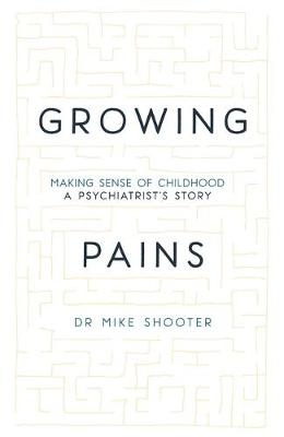 Growing Pains - Dr Mike Shooter