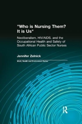 Who is Nursing Them? It is Us - Jennifer Zelnick, Charles Levenstein, Robert Forrant, John Wooding