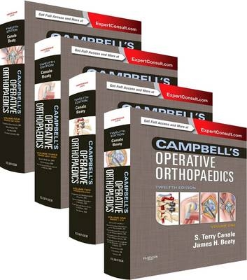 Campbell's Operative Orthopaedics - S. Terry Canale, James H. Beaty