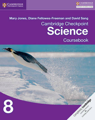 Cambridge Checkpoint Science Coursebook 8 - Mary Jones, Diane Fellowes-Freeman, David Sang