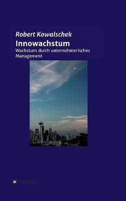 Innowachstum - Robert Kowalschek