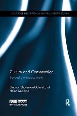 Culture and Conservation - Eleanor Shoreman-Ouimet, Helen Kopnina