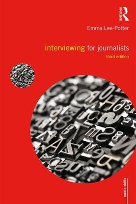 Interviewing for Journalists - Sally Adams, Emma Lee-Potter