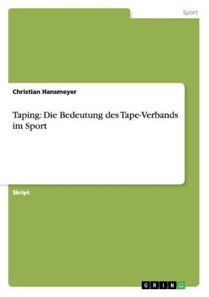 Taping: Die Bedeutung des Tape-Verbands im Sport - Christian Hansmeyer